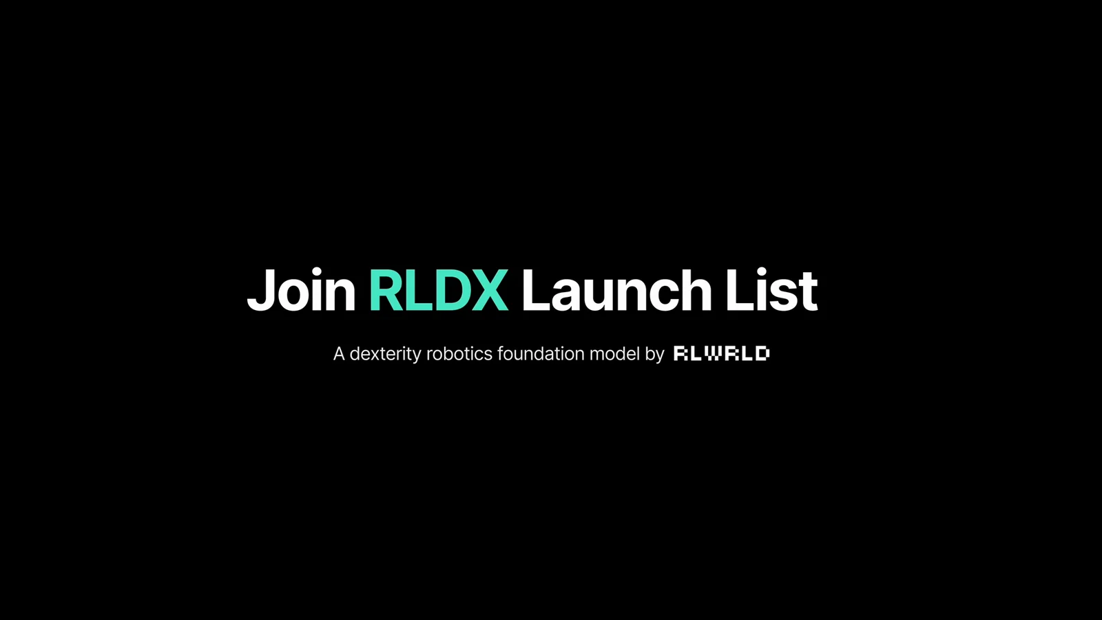 End card: Join RLDX Launch List
