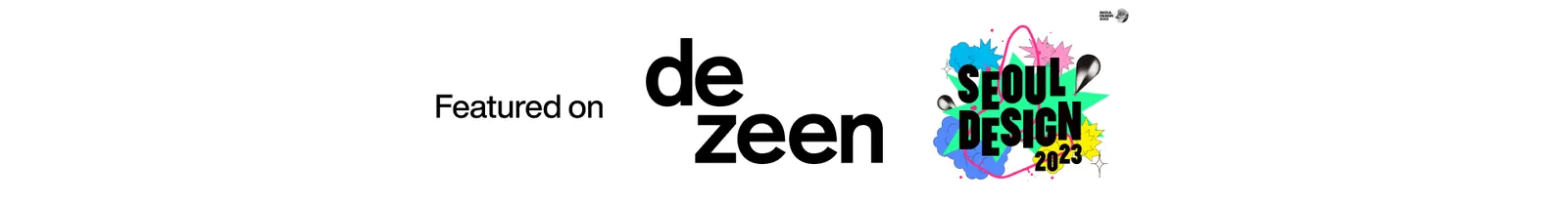 Featured on Dezeen and Seoul Design banner